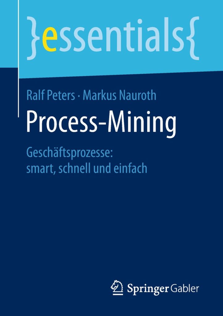 Process Mining - Geschäftsprozesse smart, schnell und einfach